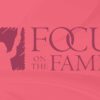 Focus on the Family